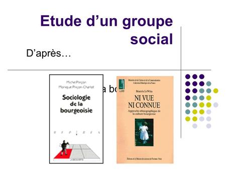 Etude d’un groupe social