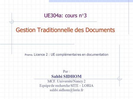 UE304a: cours n°3 Gestion Traditionnelle des Documents