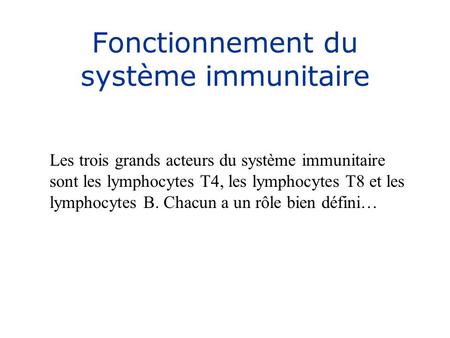 Fonctionnement du système immunitaire