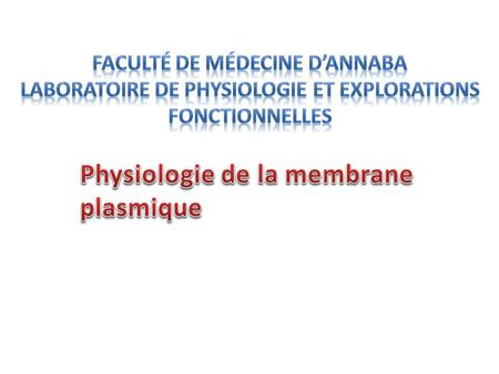 Physiologie de la membrane plasmique