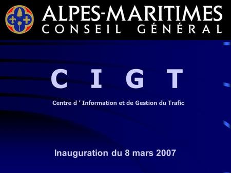 C I G T Inauguration du 8 mars 2007