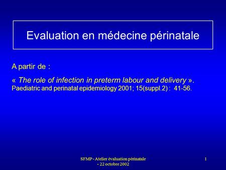 Evaluation en médecine périnatale