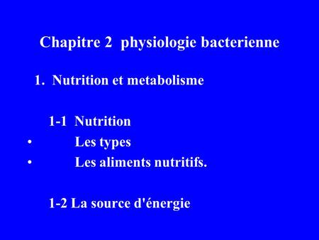 Chapitre 2 physiologie bacterienne