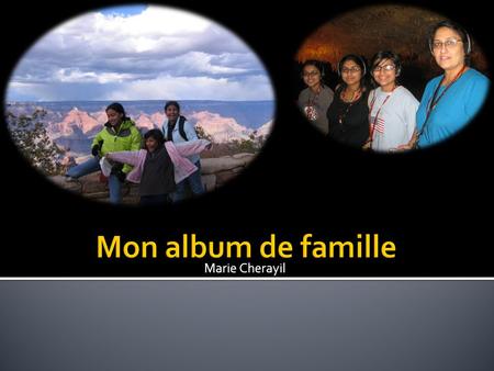 Mon album de famille Marie Cherayil.