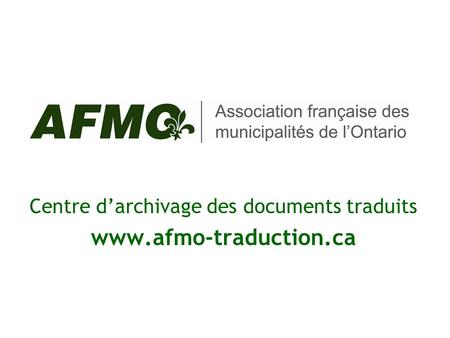 Centre d’archivage des documents traduits www.afmo-traduction.ca.