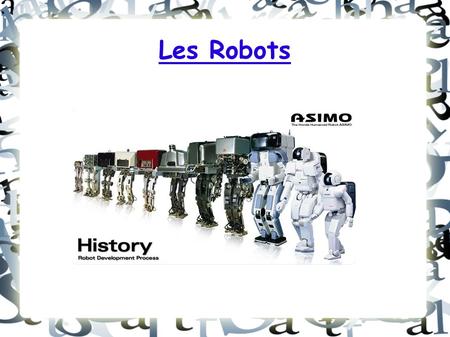 Les Robots.