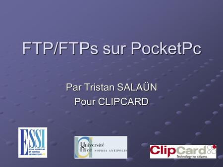FTP/FTPs sur PocketPc Par Tristan SALAÜN Pour CLIPCARD.