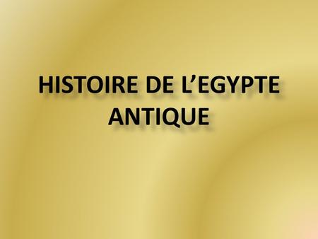 Histoire de l’Egypte antique