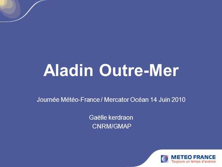 Journée Météo-France / Mercator Océan 14 Juin 2010