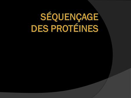 Séquençage des protéines