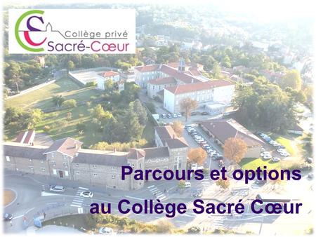 Parcours et options au Collège Sacré Cœur