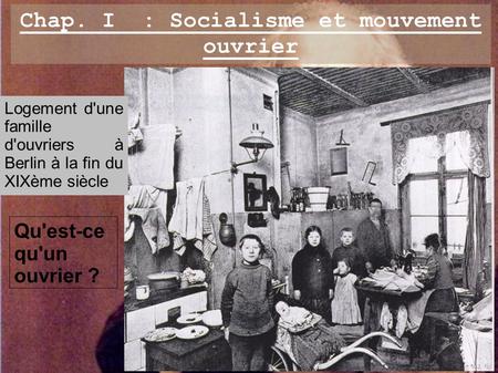 Chap. I : Socialisme et mouvement ouvrier