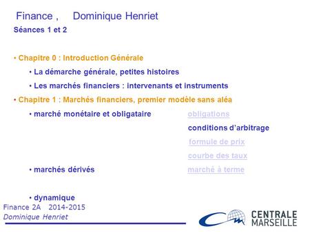 Finance , Dominique Henriet