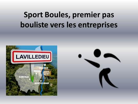 Sport Boules, premier pas bouliste vers les entreprises.