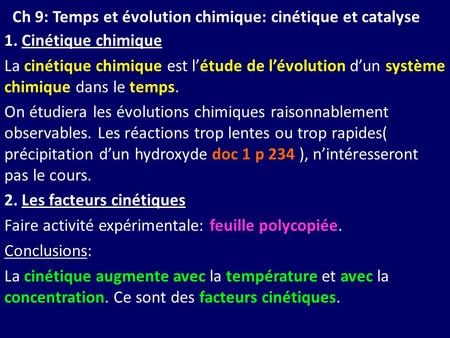Ch 9: Temps et évolution chimique: cinétique et catalyse