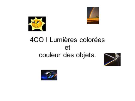 4CO I Lumières colorées et couleur des objets..