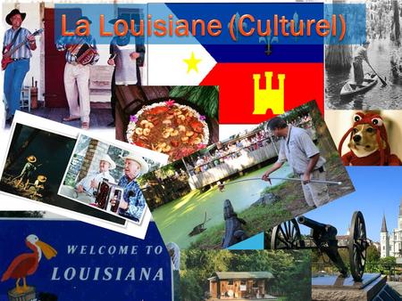 La Louisiane (Culturel)