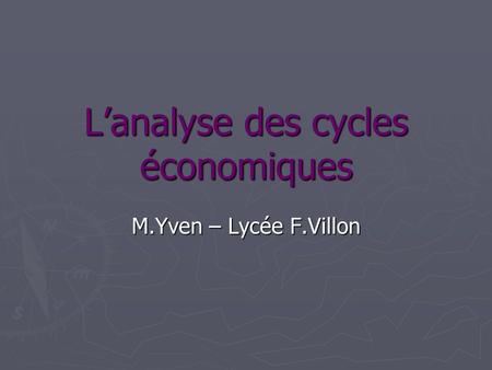 L’analyse des cycles économiques