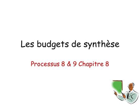 Les budgets de synthèse