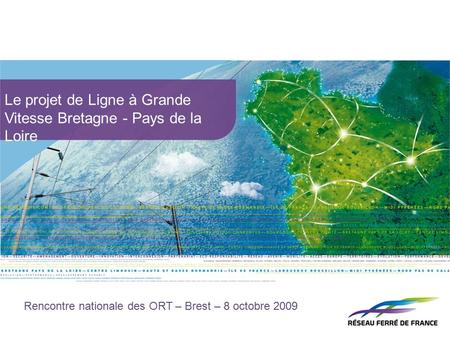 Le projet de Ligne à Grande Vitesse Bretagne - Pays de la Loire