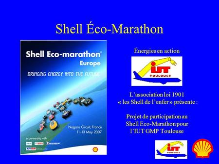 Shell Éco-Marathon Énergies en action L’association loi 1901