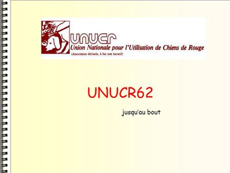 UNUCR62 jusqu’au bout.