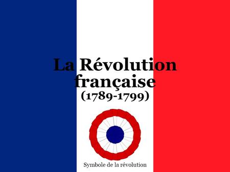 La Révolution française ( )
