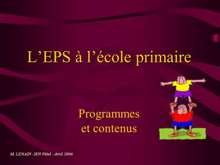 L’EPS à l’école primaire Programmes et contenus