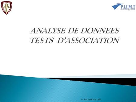 ANALYSE DE DONNEES TESTS D’ASSOCIATION