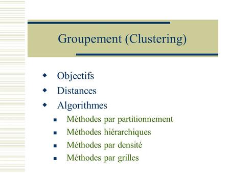 Groupement (Clustering)