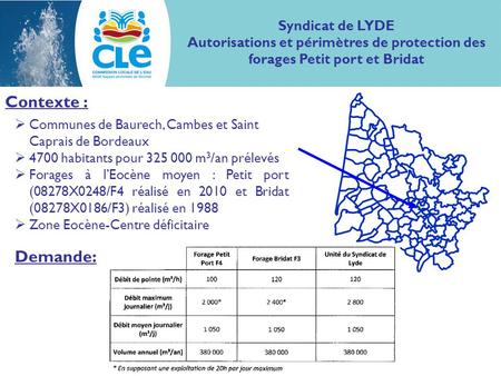 Contexte :  Communes de Baurech, Cambes et Saint Caprais de Bordeaux  4700 habitants pour 325 000 m 3 /an prélevés  Forages à l’Eocène moyen : Petit.