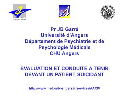 Département de Psychiatrie et de Psychologie Médicale CHU Angers
