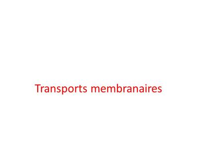 Transports membranaires