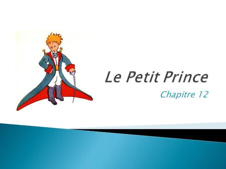 Le Petit Prince Chapitre 12.