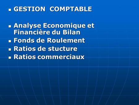 GESTION  COMPTABLE Analyse Economique et Financière du Bilan