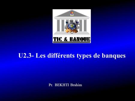U2.3- Les différents types de banques