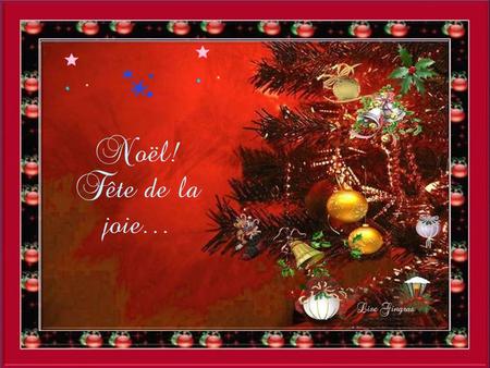 Noël! Fête de la joie….