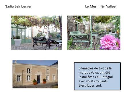 Le Mesnil En ValléeNadia Leinberger 5 fenêtres de toit de la marque Velux ont été installées : GGL intégral avec volets roulants électriques sml.