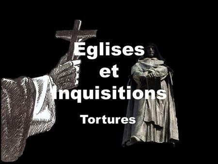 Églises et Inquisitions