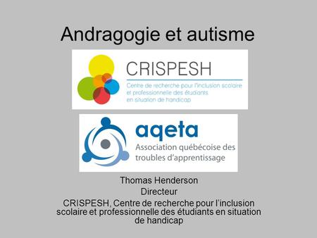 Andragogie et autisme Thomas Henderson Directeur