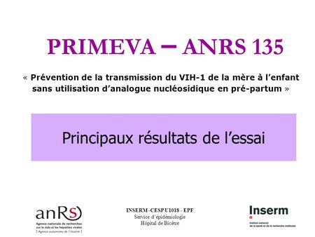 PRIMEVA – ANRS 135 Principaux résultats de l’essai