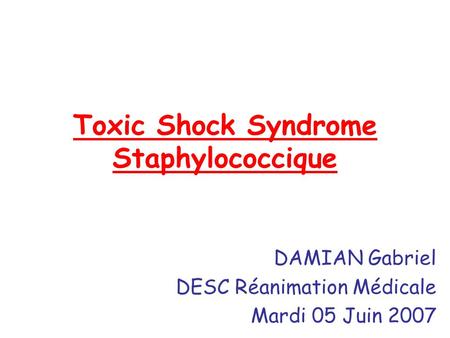 Toxic Shock Syndrome Staphylococcique