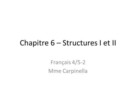 Chapitre 6 – Structures I et II