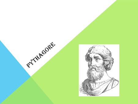 PYTHAGORE. PYTHAGORE : Pythagore est une façon mathématique de trouver une mesure de triagle seulement si le triangle est rectangle et qu’il y est au.