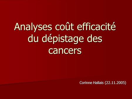 Analyses coût efficacité du dépistage des cancers
