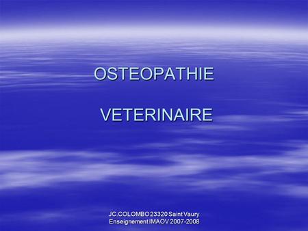 OSTEOPATHIE VETERINAIRE
