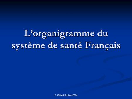 L’organigramme du système de santé Français