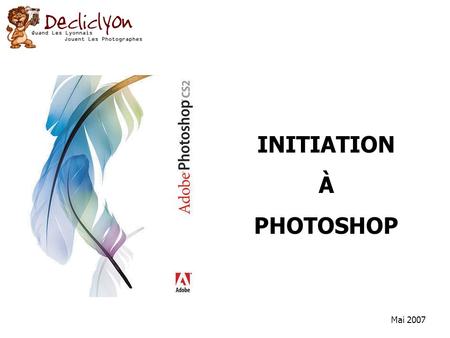 INITIATION À PHOTOSHOP