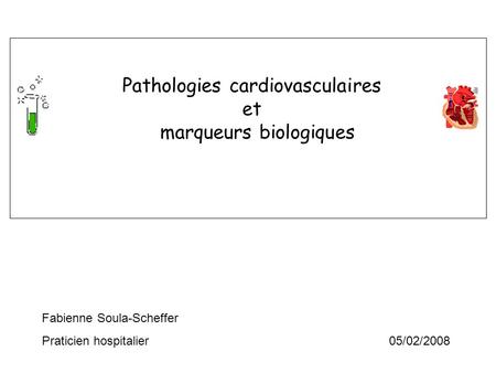 Pathologies cardiovasculaires et marqueurs biologiques