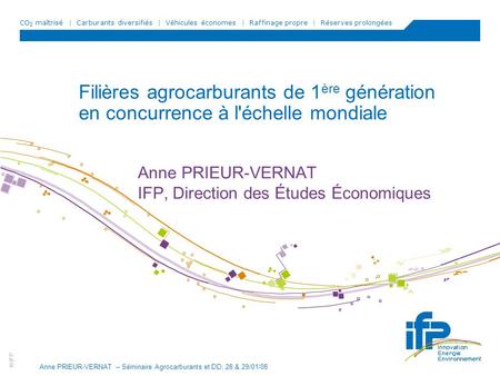 Anne PRIEUR-VERNAT IFP, Direction des Études Économiques